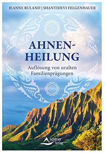 Jeanne Ruland - Ahnenheilung: Auflösung von uralten Familienprägungen - Preis vom 09.10.2026 07:28:09 h