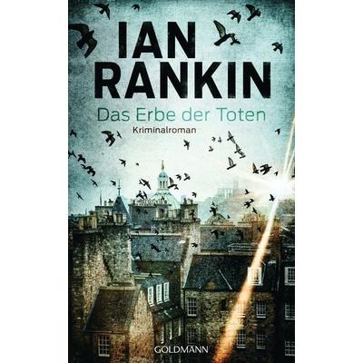 Das Erbe der Toten, Gebundene Ausgabe von Ian Rankin, Goldmann