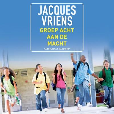 Groep acht aan de macht - Jacques Vriens, Audio, 9789000407521
