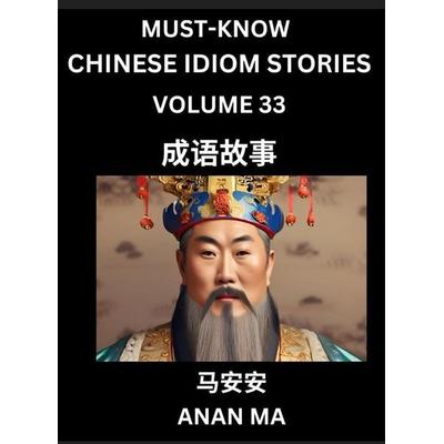 Chinese Idiom Stories (Part 33)- Learn Chinese History and Culture by Reading Must-know Traditional Chinese Stories, Easy Lessons, Vocabulary, Pinyin,