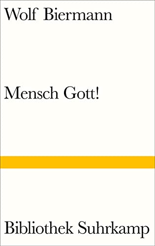 Wolf Biermann - Mensch Gott! (Bibliothek Suhrkamp) - Preis vom 15.10.2026 23:06:25 h