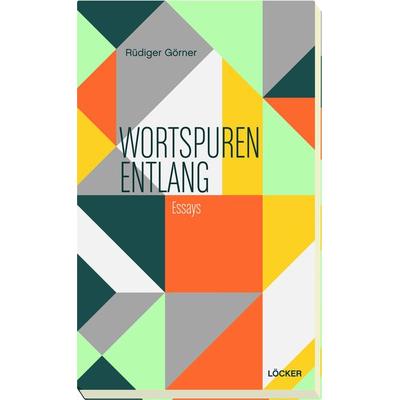 Heimat und Toleranz, Taschenbuch von Rüdiger Görner, Löcker Verlag, 978-3-85409-866-9