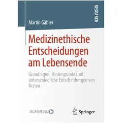 Medizinethische Entscheidungen am Lebensende, Fachbücher von Martin Gäbler