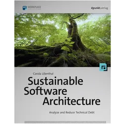 Sustainable Software Architecture, Fachbücher von Carola Lilienthal