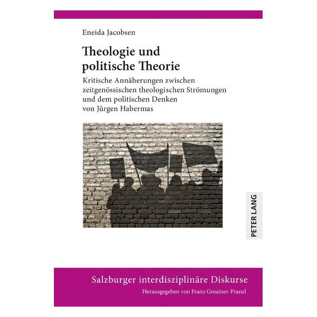Peter Lang Theologie und politische Theorie (Deutsch, Hardcover, Eneida Jacobsen) (30249159)