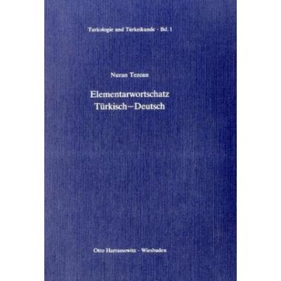 Elementarwortschatz Türkisch-Deutsch, Taschenbuch von Nuran Tezcan, Harrassowitz, 978-3-447-02782-3
