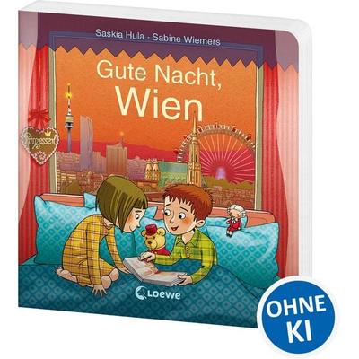 Gute Nacht, Wien, Gebundene Ausgabe von Saskia Hula, Loewe, 978-3-7432-0428-7