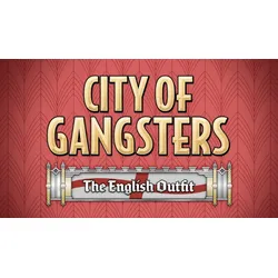 City of Gangsters: The English Outfit