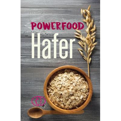 Powerfood Hafer, Gebundene Ausgabe von Grit Nitzsche, Buchverlag Leipzig, 978-3-89798-654-1
