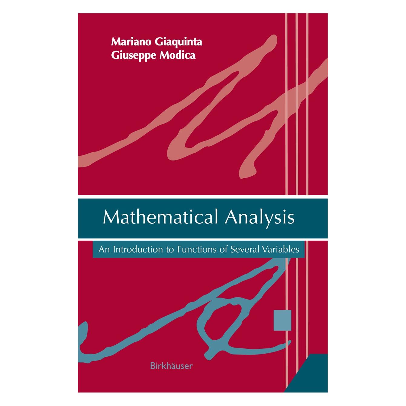 Birkhäuser Mathematical Analysis (Englisch, Hardcover, Giuseppe Modica, Mariano Giaquinta) (9780817645090)
