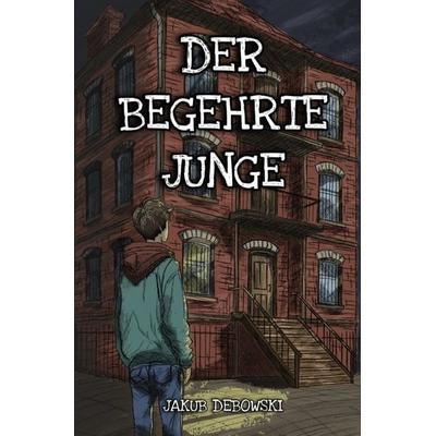Der begehrte Junge, Taschenbuch von Jakub Debowski, Tolino media, 978-3-8194-1034-5