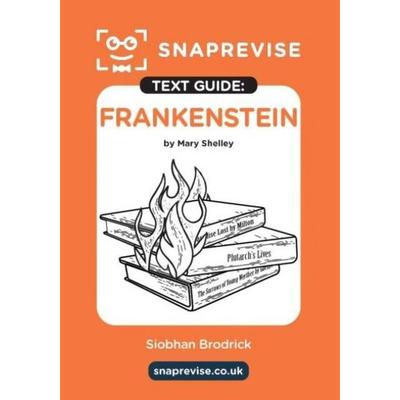 SnapRevise Frankenstein Text Guide for English Literature, Taschenbuch von , Miralo Education Group, 978-1-917424-20-2