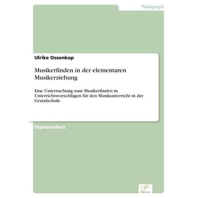 Musikerfinden in der elementaren Musikerziehung -
