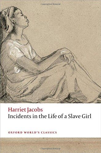 Harriet Jacobs - Incidents in the Life of a Slave Girl (Oxford World's Classics (Paperback)) - Preis vom 09.10.2026 07:28:09 h