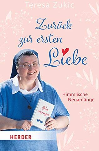 Teresa Zukic - Zurück zur ersten Liebe: Himmlische Neuanfänge: Himmlische Neuanfnge - Preis vom 13.10.2026 11:25:28 h