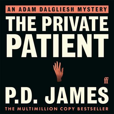 The Private Patient - P. D. James, Audio, 9780571319459