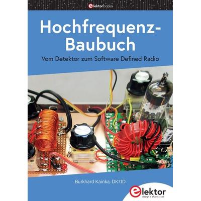 Hochfrequenz-Baubuch, Taschenbuch von Burkhard Kainka, Elektor, 978-3-89576-413-4
