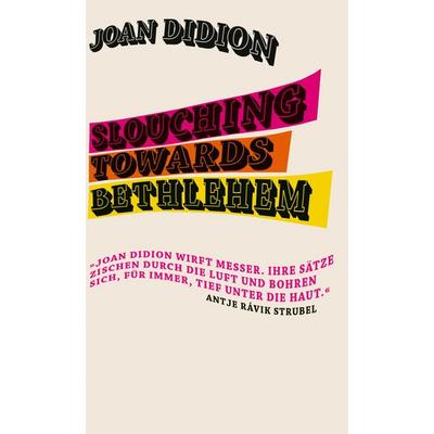 Slouching Towards Bethlehem, Gebundene Ausgabe von Joan Didion, Ullstein Hardcover, 978-3-550-20185-1