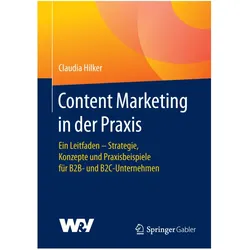 Content Marketing in der Praxis, Fachbücher von Claudia Hilker