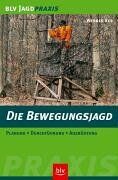 Werner Reb - Die Bewegungsjagd. Planung, Durchführung, Ausrüstung - Preis vom 17.10.2026 19:25:27 h