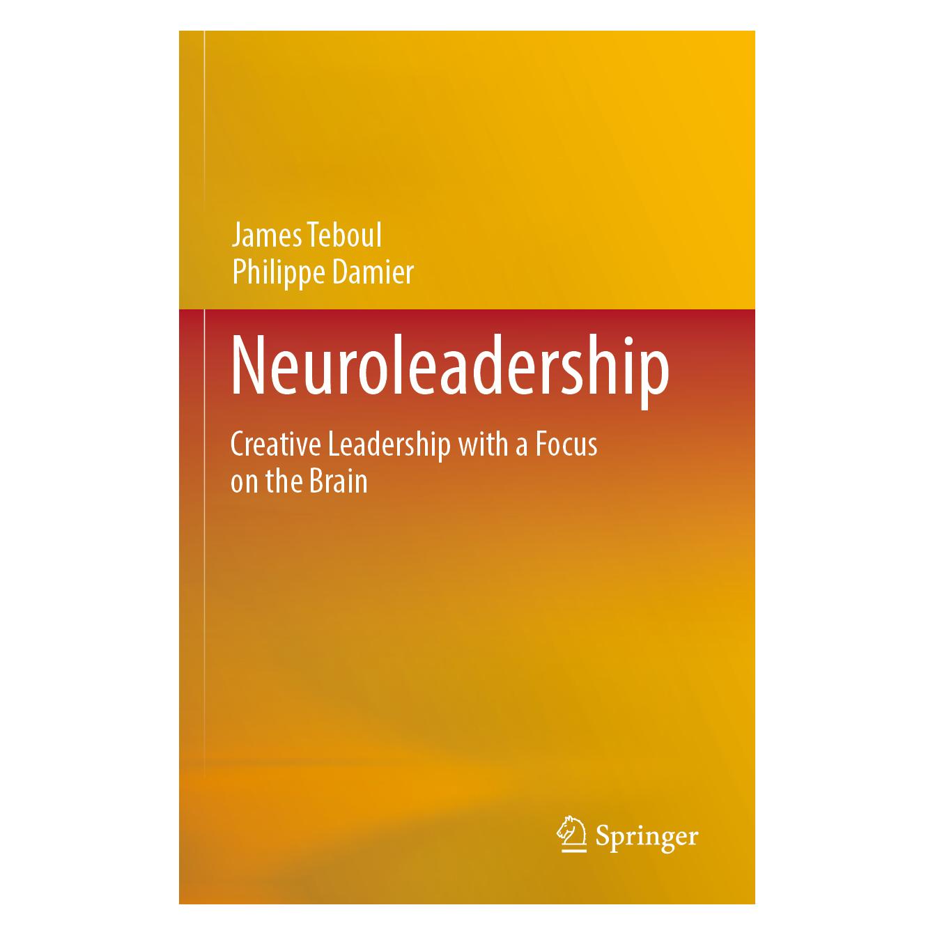 Springer Neuroleadership (Englisch, Softcover, James Teboul, Philippe Damier) (57161578)