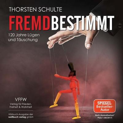 Fremdbestimmt - Thorsten Schulte, Audio, 4064067309250