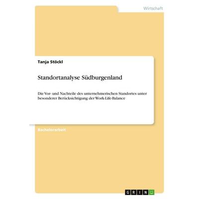 Standortanalyse Südburgenland, Taschenbuch von Tanja Stöckl, GRIN, 978-3-346-59118-0