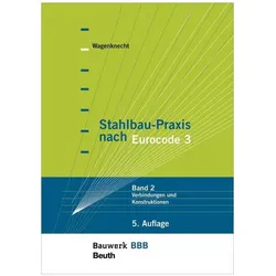 Stahlbau-Praxis nach Eurocode 3, Fachbücher von Gerd Wagenknecht