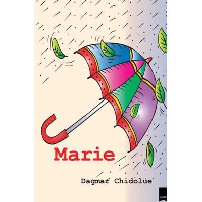 Marie, Taschenbuch von Dagmar Chidolue, Epubli, 978-3-7485-3846-2