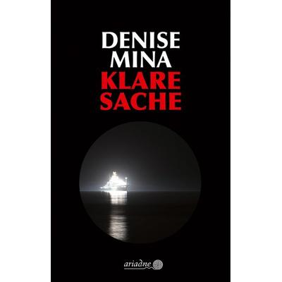 Klare Sache, Gebundene Ausgabe von Denise Mina, Argument Verlag mit Ariadne, 978-3-86754-242-5