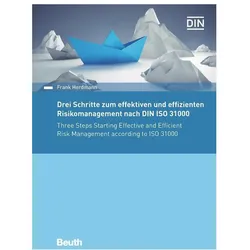 Drei Schritte zum effektiven und effizienten Risikomanagement nach DIN ISO 31000:2018, Fachbücher von DIN e.V., Frank Herdmann