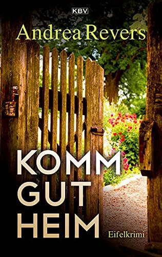Andrea Revers - Komm gut heim: Eifelkrimi (KBV-Krimi) - Preis vom 09.10.2026 07:28:09 h