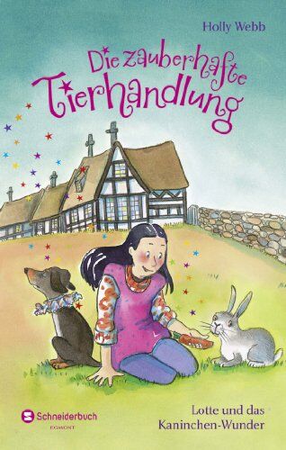 Holly Webb - Die zauberhafte Tierhandlung, Band 04: Lotte und das Kaninchen-Wunder - Preis vom 10.10.2026 11:48:34 h