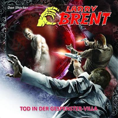 LARRY BRENT 17: Tod in der Gespenster-Villa - Dan Shocker, Audio, 4042564149739