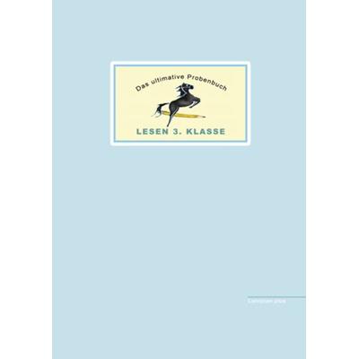 Das ultimative Probenbuch Lesen 3. Klasse, Taschenbuch von Mandana Mandl,Miriam Reichel, MaMis Verlag, 978-3-942516-16-7