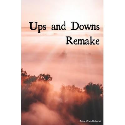 Ups and Downs Remake, Taschenbuch von Chris Delasoul, Epubli, 978-3-565-11306-4