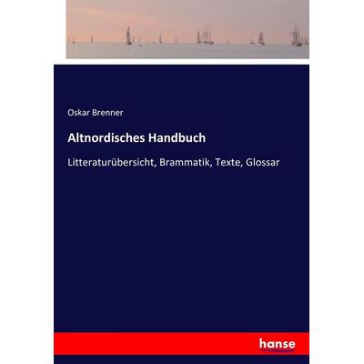 Altnordisches Handbuch, Taschenbuch von Oskar Brenner, Hansebooks, 978-3-337-31094-3