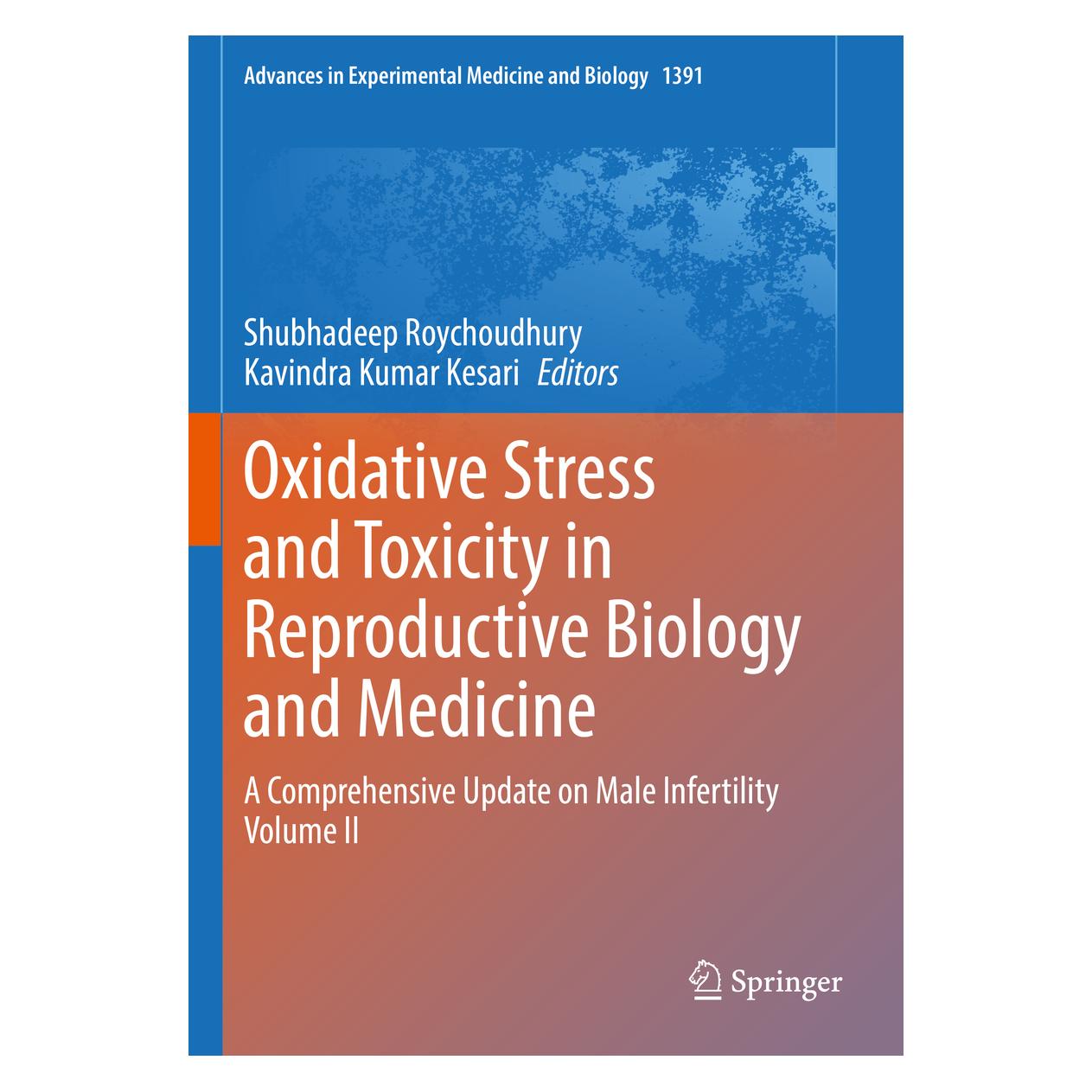 Springer Oxidative Stress and Toxicity in Reproductive Biology and Medicine (Englisch, Softcover, Kavindra Kumar Kesari, Shubhadeep Roychoudhury) (56985189)
