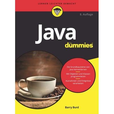 Java für Dummies, Taschenbuch von Barry Burd, Wiley-VCH, 978-3-527-72020-0