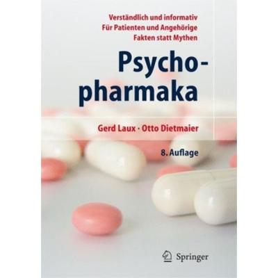 Psychopharmaka, Taschenbuch von Otto Dietmaier,Gerd Laux, Springer, 978-3-540-68288-2