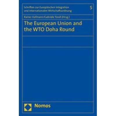 The European Union and the WTO Doha Round, Taschenbuch von Rainer Hofmann, Nomos, 978-3-8329-2552-9