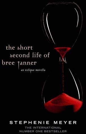 Stephenie Meyer - The Short Second Life of Bree Tanner (Eclipse Novella) - Preis vom 15.10.2026 23:06:25 h