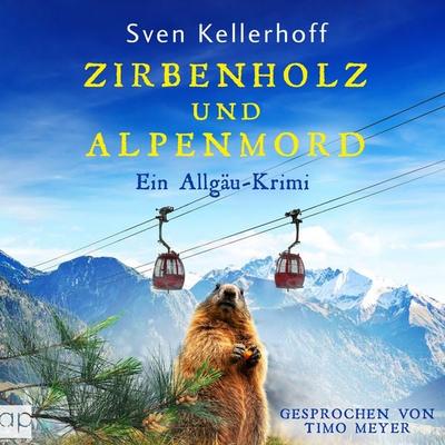 Zirbenholz und Alpenmord - Sven Kellerhoff, Audio, 9783689711993