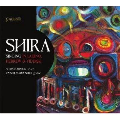Shira singt auf Ladinisch,Hebräisch und Jiddisch - Shira Karmon,Rainer Maria Nero, CD