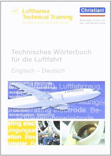 Lufthansa Technical Training - Technisches Wörterbuch für die Luftfahrt: Englisch - Deutsch - Preis vom 09.10.2026 07:28:09 h