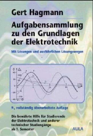 Gert Hagmann - Aufgabensammlung zu den Grundlagen der Elektrotechnik - Preis vom 09.10.2026 07:28:09 h