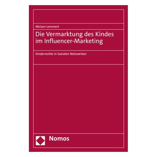 Nomos Die Vermarktung des Kindes im Influencer-Marketing (Deutsch, Softcover, Miriam Lemmert) (39501392)