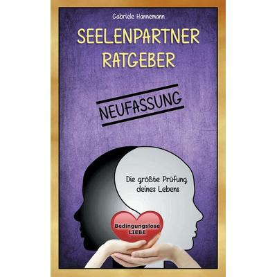 Seelenpartner-Ratgeber, Taschenbuch von Gabriele Hannemann, BoD – Books on Demand, 978-3-7357-2110-5