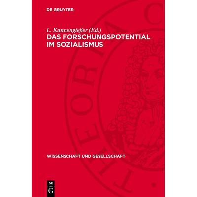 Das Forschungspotential im Sozialismus, Gebundene Ausgabe von , De Gruyter, 978-3-11-270288-8