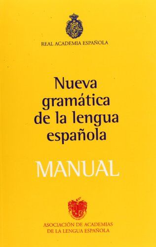 Real Academia Española - Nueva Gramatica de la Lengua Espanola Manual (NUEVAS OBRAS REAL ACADEMIA) - Preis vom 04.10.2026 03:51:26 h